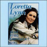 Loretta Lynn - Blue Eyed Kentucky Girl