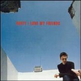 Stephen Duffy - I Love My Friends