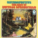 Buffalo Springfield - Retrospective: The Best of