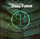 Deep Forest - Essence Of The Forest