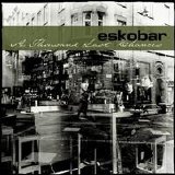 Eskobar - A Thousand Last Chances