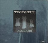 Troissoeur - Trah Njim