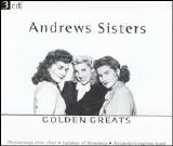 Andrews Sisters - Golden Greats