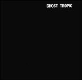 Songs Ohia - Ghost Tropic