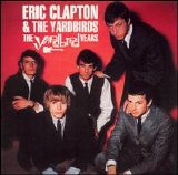 Eric Clapton - The Yardbird Years