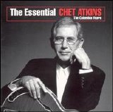 Chet Atkins - The Essential (The Columbia Years)