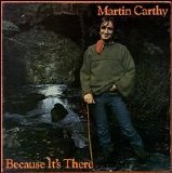 Martin Carthy - Because It's There