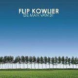 Flip Kowlier - De Man Van 31