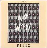 The Kills - No Wow