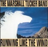 Marshall Tucker Band - Running Like The Wind