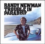 Randy Newman - Trouble In Paradise