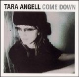 Tara Angell - Come Down