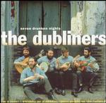 Dubliners - Seven Drunken Nights