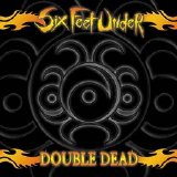 Six Feet Under - Double Dead