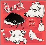 The Gourds - Cow Fish Fowl or Pig