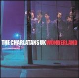 The Charlatans - Wonderland