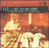 Martin Scorsese Presents The Blues - Feel Like Going Home