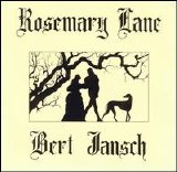 Bert Jansch - Rosemary Lane