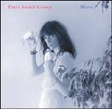 Patti Smith - Wave