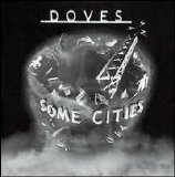 Doves - Some Cities