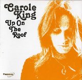 Carole King - Up On The Roof