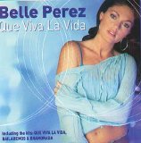 Belle Perez - Que Viva La Vida