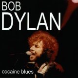 Bob Dylan - Cocaine Blues