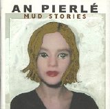 An Pierlé - Mud Stories