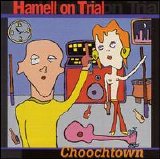 Hamell On Trial - Choochtown