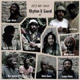 Rhythm & Sound - See Mi Yah