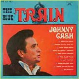 Johnny Cash - Blue Train