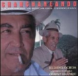 Eliades Ochoa - Chanchaneando