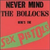 Sex Pistols - Never Mind the Bollocks