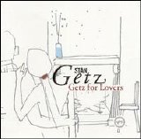 Stan Getz - Getz for Lovers