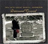 Daniel Johnston - Discovered Covered