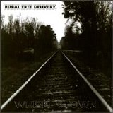 Whiskeytown - Rural Free Delivery