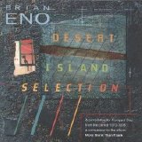 Brian Eno - Desert Island Selection