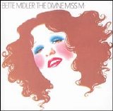 Bette Midler - The Divine Miss M