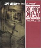 Robert Cray - Time Will Tell