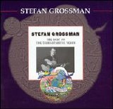 Stefan Grossman - Best of the Transatlantic Years