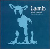 Lamb - What Sound (Ltd.Ed.)