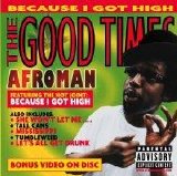 Afroman - The Good Times