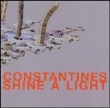 Constantines - Shine A Light