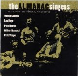 Almanac Singers - Their Complete General Recordings