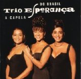 Trio Esperança - A Capela Do Brazil