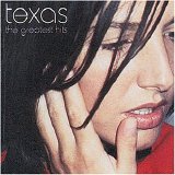 Texas - Greatest Hits