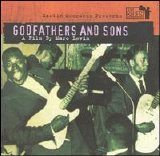 Martin Scorsese Presents The Blues - Godfathers & Sons