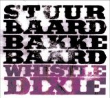 Stuurbaard Bakkebaard - Whistle Dixie