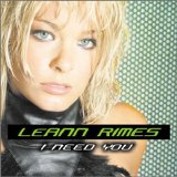 LeAnn Rimes - I Need You