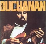 Roy Buchanan - That's What I Am Here For